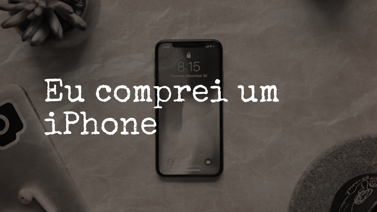 Eu comprei um iPhone